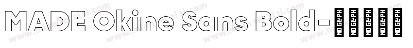 MADE Okine Sans Bold字体转换